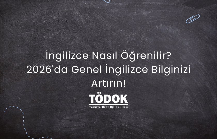 İngilizce Nasıl Öğrenilir? 2026'da Genel İngilizce Bilginizi Artırın!