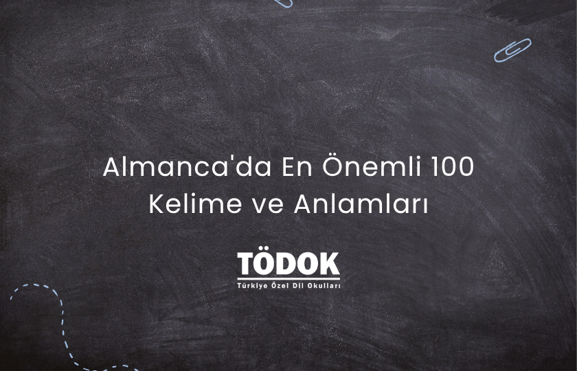 Almanca'da En Önemli 100 Kelime ve Anlamları